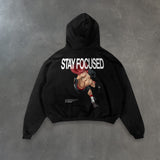 "STAY FOCUSED" HOODIE